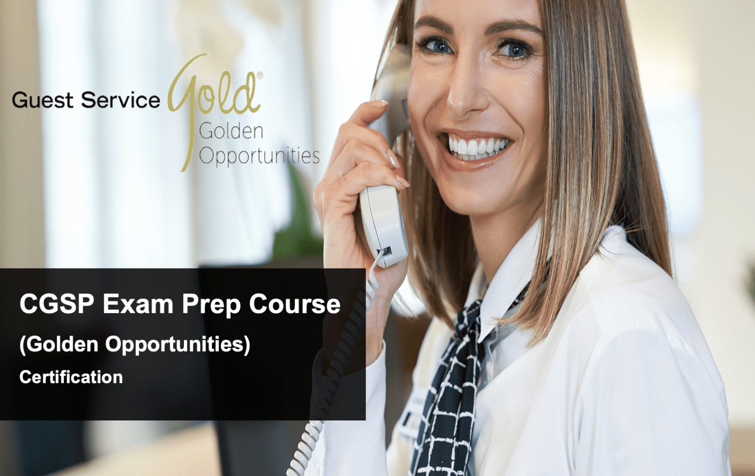 Guest Service GOLD (Golden Opportunities) CGSP Exam Prep – OMNIPEAR